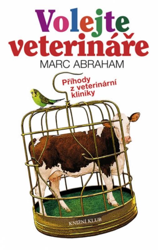 Kniha: Volejte veterináře - Abraham Marc