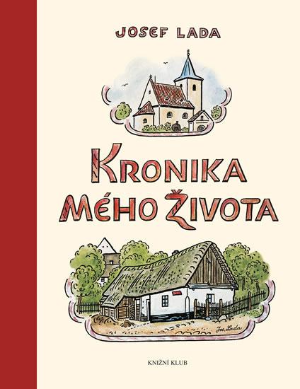 Kniha: Kronika mého života - 2. vydání - Lada Josef