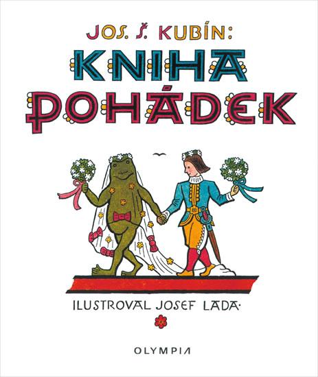 Kniha: Kniha pohádek - 2. vydání - Kubín Josef Štefan