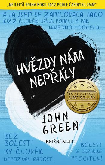 Kniha: Hvězdy nám nepřály - Green John