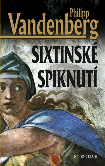 Kniha: Sixtinské spiknutí - 2. vydání - Vandenberg Philipp