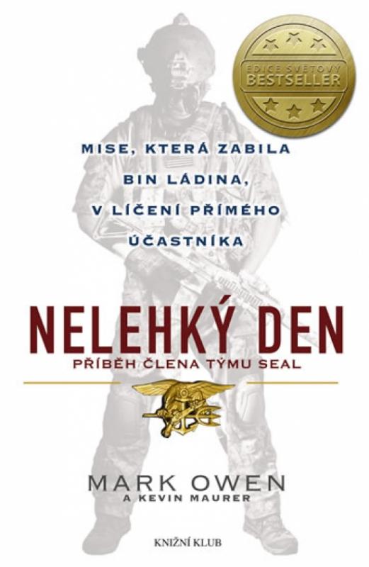 Kniha: Nelehký den - Mark Owen, Kevin Maurer