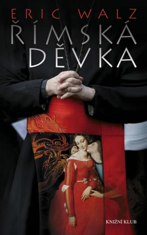 Kniha: Římská děvka - Walz Eric