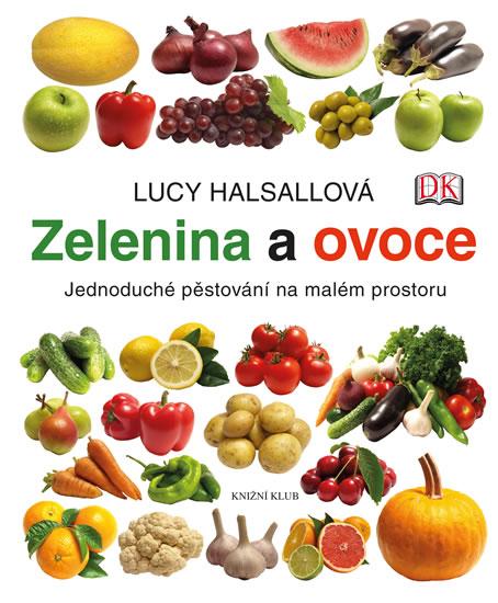 Kniha: Zelenina a ovoce - Halsall Lucy