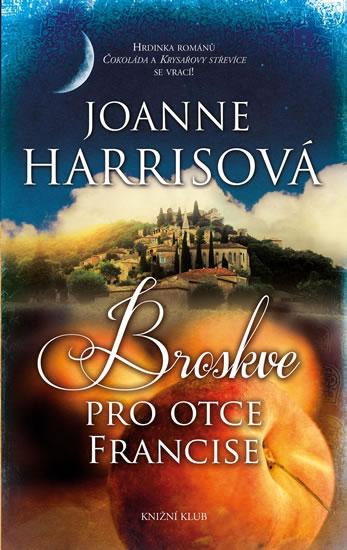 Kniha: Broskve pro otce Francise - Harrisová Joanne