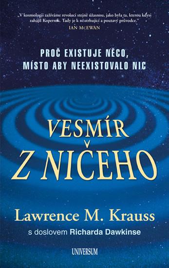 Kniha: Vesmír z ničeho: Proč existuje něco, místo aby neexistovalo nic - Krauss Lawrence M.