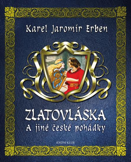 Kniha: Zlatovláska a jiné české pohádky - Erben Karel Jaromír