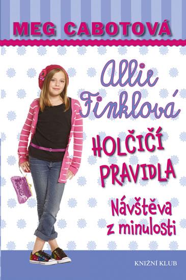 Kniha: Holčičí pravidla 6: Návštěva z minulosti - Cabotová Meg