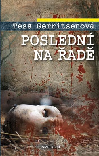 Kniha: Poslední na řadě - Gerritsenová Tess