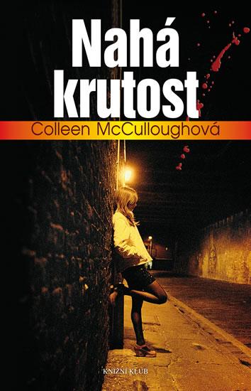 Kniha: Nahá krutost - McCulloughová Colleen