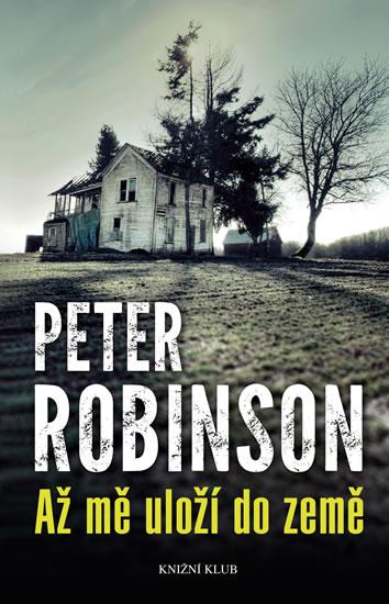 Kniha: Až mě uloží do země - Robinson Peter