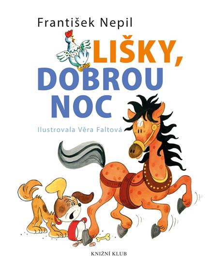 Kniha: Lišky, dobrou noc - 2. vydání - Nepil František