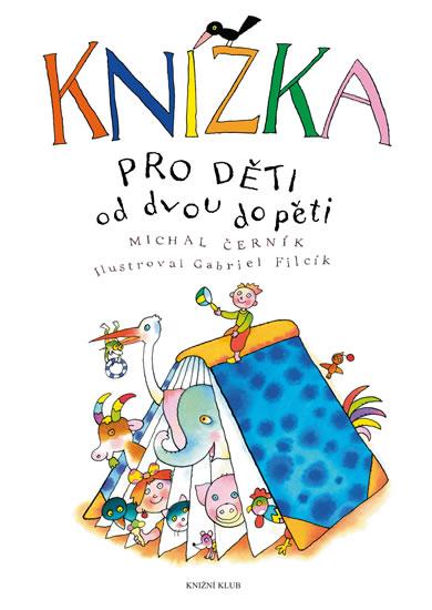 Kniha: Knížka pro děti od dvou do pěti - 3. vydání - Černík Michal