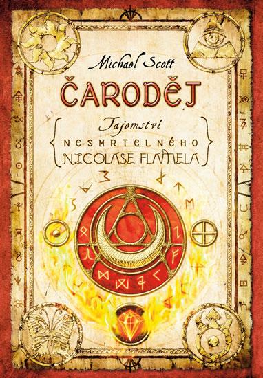 Kniha: Čaroděj - Tajemství nesmrtelného Nicolase Flamela - 2. vydání - Scott Michael