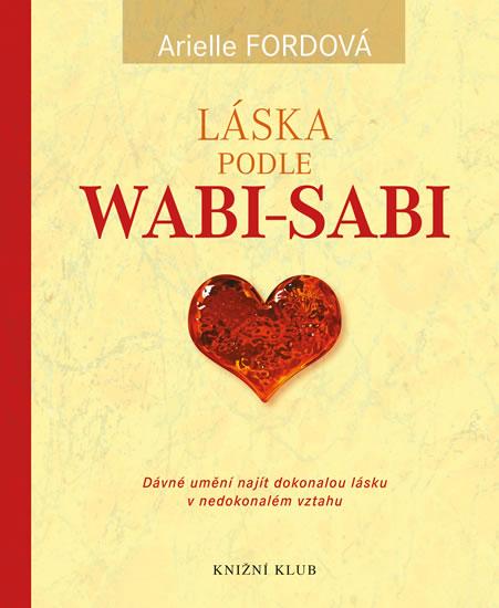 Kniha: Láska podle wabi-sabi - Fordová Arielle