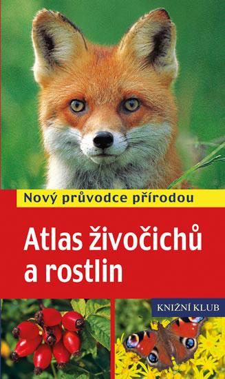 Kniha: Atlas živočichů a rostlin - Nový průvodce přírodou - Hecker a kol. Frank