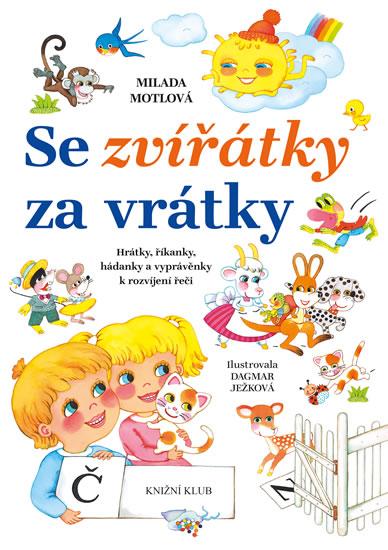 Kniha: Se zvířátky za vrátky - Motlová Milada