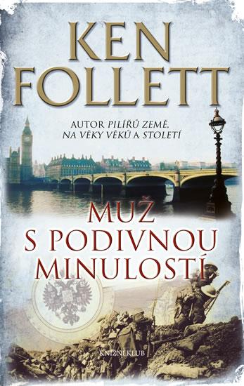 Kniha: Muž s podivnou minulostí - 2. vydání - Follett Ken