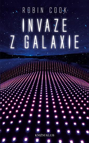 Kniha: Invaze z galaxie - 2.vydání - Cook Robin