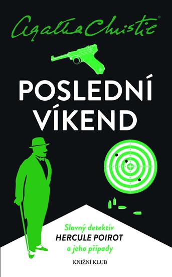Kniha: Poirot: Poslední víkend - 2.vydání - Christie Agatha