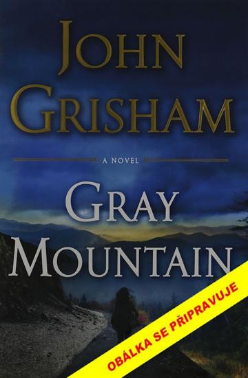 Kniha: Grayova hora - Grisham John