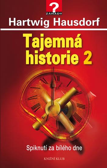 Kniha: Tajemná historie 2 - Hausdorf Hartwig