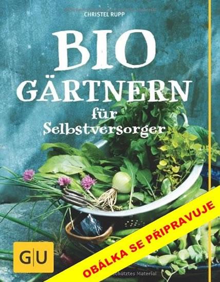 Kniha: Biozahradničení - Ruppová Christel