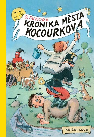 Kniha: Kronika města Kocourkova - Sekora Ondřej