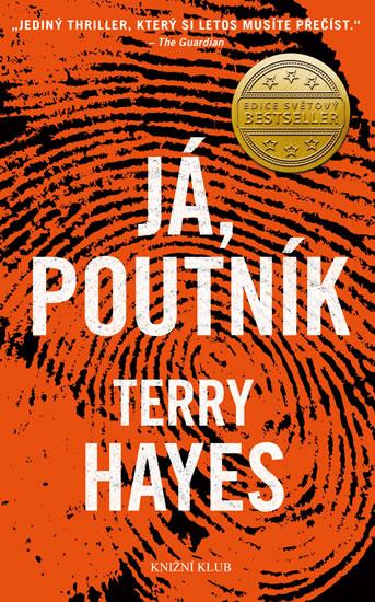Kniha: Já, Poutník - 2.vydání - Hayes Terry