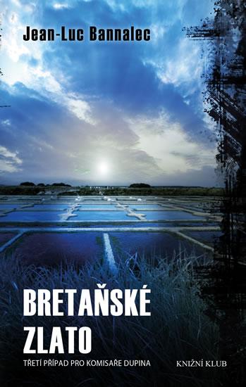 Kniha: Bretaňské zlato - Bannalec Jean-Luc