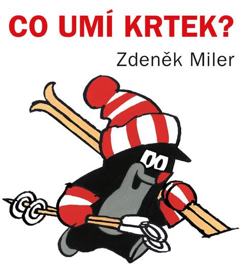 Kniha: Co umí Krtek? - Miler Zdeněk