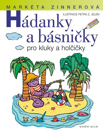 Kniha: Hádanky a básničky pro kluky a holčičky - 2.vydání - Zinnerová Markéta