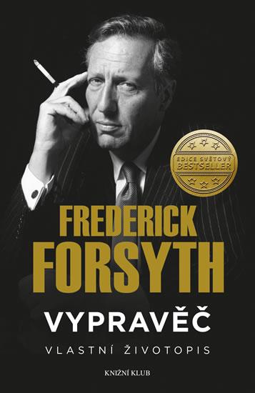 Kniha: Vypravěč: Vlastní životopis - Forsyth Frederick