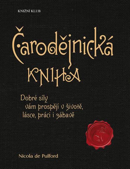 Kniha: Čarodějnická kniha - 3.vydání - de Pulford Nicola