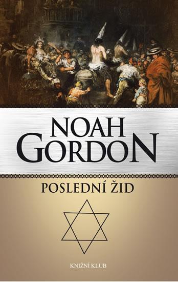 Kniha: Poslední žid - 4.vydání - Gordon Noah