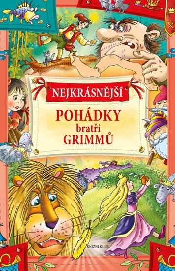 Kniha: Nejkrásnější pohádky bratří Grimmůautor neuvedený