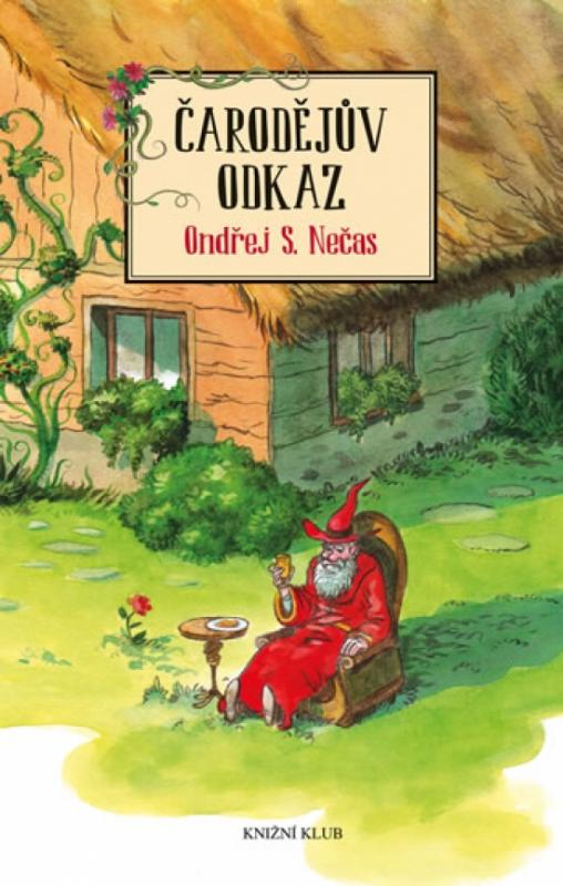 Kniha: Čarodějův odkaz - Nečas Ondřej S.