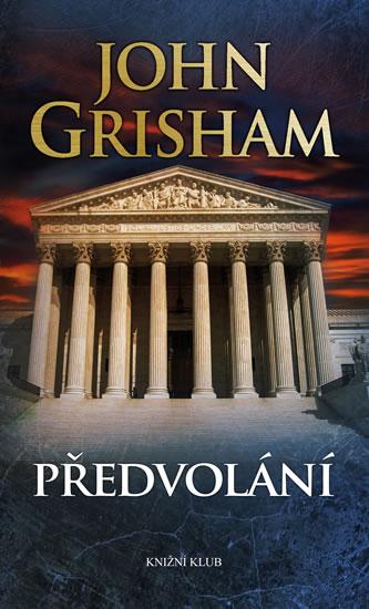 Kniha: Předvolání - 3.vydání - Grisham John