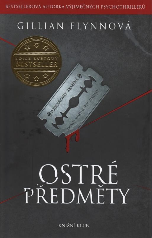 Kniha: Ostré předměty - 2.vydání - Flynnová Gillian