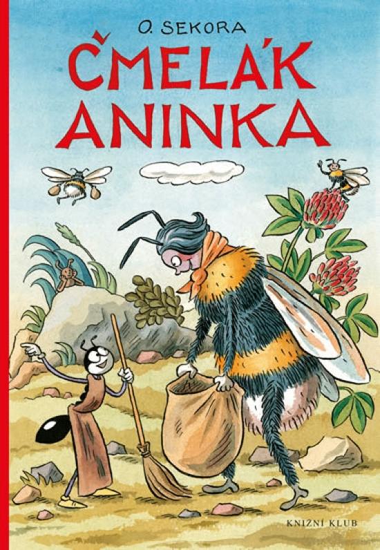 Kniha: Čmelák Aninka - 3.vydání - Sekora Ondřej