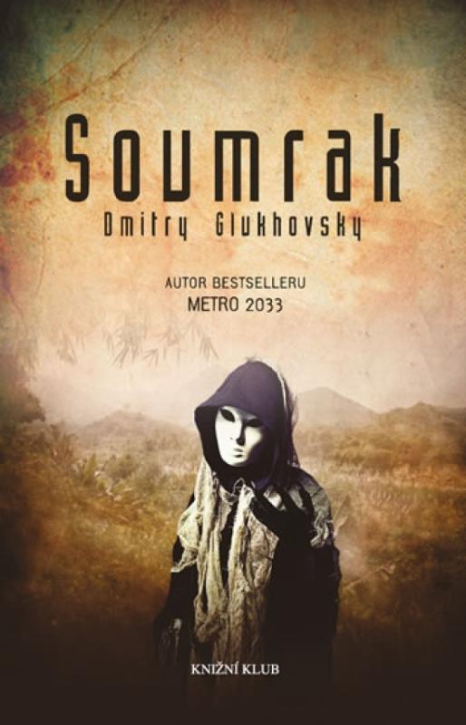 Kniha: Soumrak - 2.vydání - Glukhovsky Dmitry