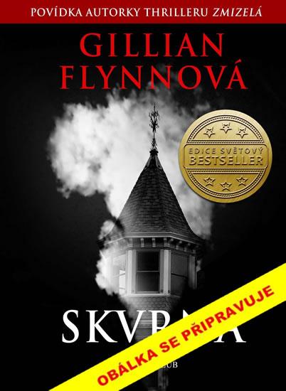 Kniha: Skvrna - 2.vydání - Flynnová Gillian