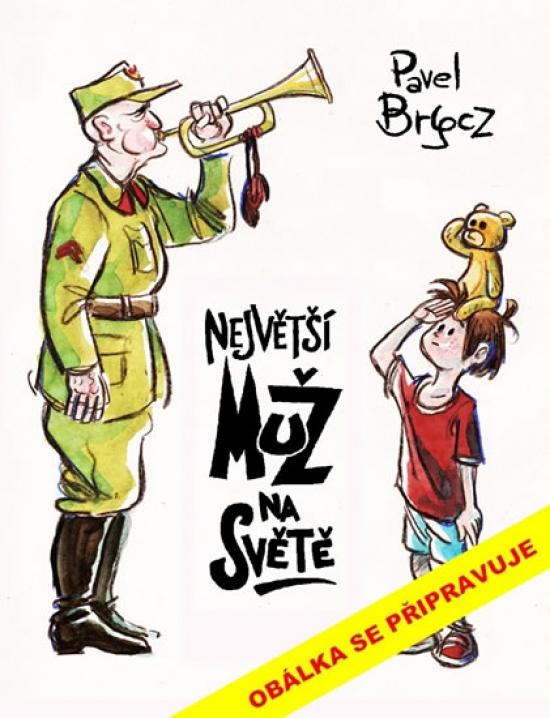 Kniha: Největší muž na světě - Brycz Pavel