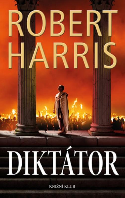 Kniha: Diktátor - Harris Robert
