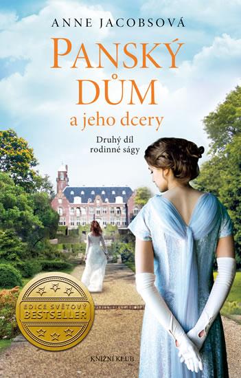 Kniha: Panský dům a jeho dcery (Panský dům 2.) - Jacobsová Anne