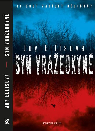 Kniha: Syn vražedkyně - Ellisová Joy