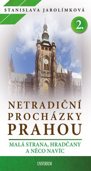 Kniha: Netradiční procházky Prahou II - Jarolímková Stanislava