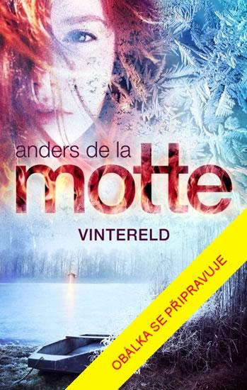 Kniha: Zimní oheň - de la Motte Anders