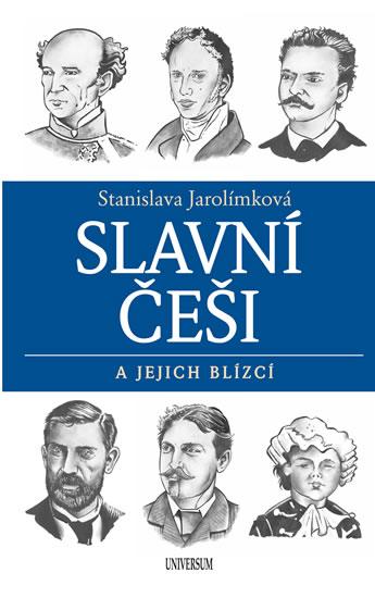 Kniha: Slavní Češi a jejich blízcí - Jarolímková Stanislava