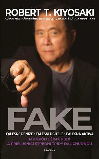 Kniha: Fake - Kiyosaki Robert T.